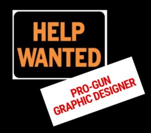 Help Wanted: Pro-Gun Graphic Designer
